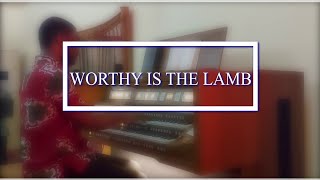 WORTHY IS THE LAMB  SDAH 246 [upl. by Klinger124]