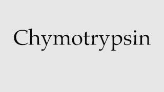 How to Pronounce Chymotrypsin [upl. by Bum]