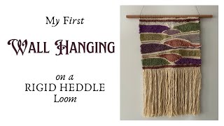 Weaving a Wall Hanging on a Rigid Heddle Loom [upl. by Neelav]