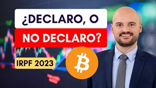 ❌ ¿Declaro o NO Declaro IRPF Cripto 2023 [upl. by Belayneh223]