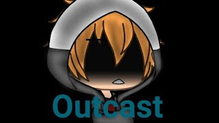 Outcast I had to remake it qwq [upl. by Davey]