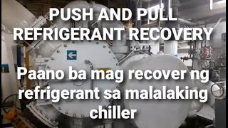 Push and pull recovery methods  How to recover refrigerant from big chiller English subtitles [upl. by Eux]