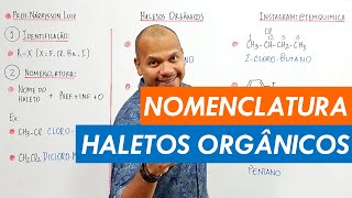 NOMENCLATURA DE HALETOS ORGÂNICOS  Episódio 11 de 11  Funções Orgânias temquimica narrysson [upl. by Soph]