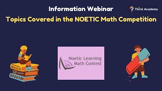 Think Academy Topics Covered in the NOETIC Math Competition [upl. by Caralie]