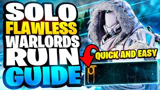 How ANYONE Can SOLO FLAWLESS Warlords Ruin Complete Hunter Guide [upl. by Larson]