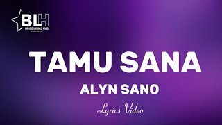 Alyn Sano  Tamu Sana Lyrics Video [upl. by Verlie]