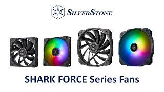 SilverStone SHARK FORCE Series Fans [upl. by Rockie]