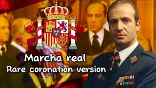 Marcha real rare coronation version [upl. by Healion]