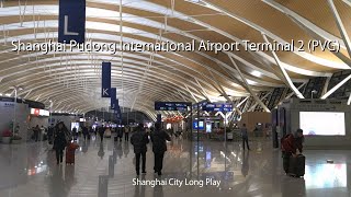 Pudong International Airport Terminal T2 [upl. by Aniela132]