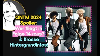 GNTM 2024 Folge 14 Spoiler Wer fliegt in Folge 14 raus amp Krasse Hintergrundinfos [upl. by Nador]