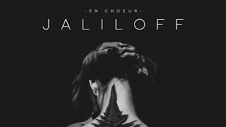 Jaliloff  En Chœur [upl. by Aihsenet]