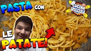 Pasta con le PATATE  Cucina spicciola [upl. by Chapnick]