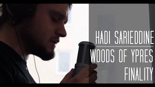 Woods of Ypres  Finality Cover by Hadi Sarieddine [upl. by Nelsen]