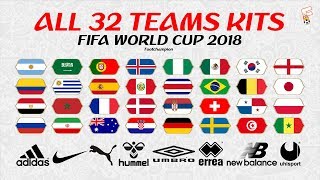 All 32 Teams Kits FIFA World Cup 2018 ⚽ FIFA World Cup Jerseys ⚽ Footchampion [upl. by Aicad]