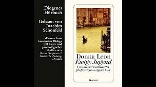 Ewige Jugend von Donna Leon Hörbuch Roman [upl. by Finbur577]