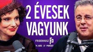 2 ÉVESEK VAGYUNK születésnapi különkiadás  Friderikusz Podcast 74 epizód [upl. by Bernetta997]