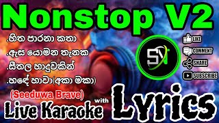 Nonstop V2  Live Karaoke  With Lyrics  Without Voice snkaraoke song [upl. by Nodyroc]