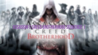 Assassins Creed BROTHERHOOD Séquence 1 [upl. by Elmore667]