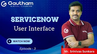 ServiceNow User Interface  Episode 3  User Interface Overview  ServiceNow Training in Hyderabad [upl. by Osborne]