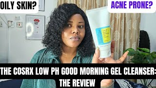 REVIEW COSRX GOOD MORNING LOW PH GEL CLEANSER  OILY ACNE PRONE SKIN koreanskincare cosrx pores [upl. by Arundell]