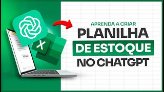 Aprenda a criar Planilha de Estoque Excel DENTRO do ChatGPT [upl. by Maccarthy]