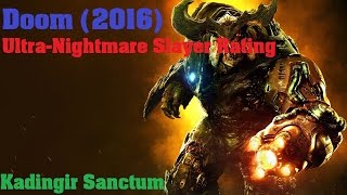 DOOM Arcade  Kadingir Sanctum  ULTRA NIGHTMARE Slayer Rating [upl. by Bennir]