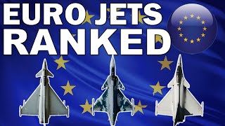 Ranking Every European Fighter Jet [upl. by Mindi]