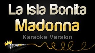 Madonna  La Isla Bonita Karaoke Version [upl. by Loriner698]