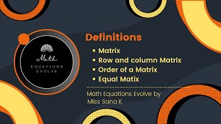 Define Matrix  Order of a matrices  Equal matrix Class 9 [upl. by Lukas]