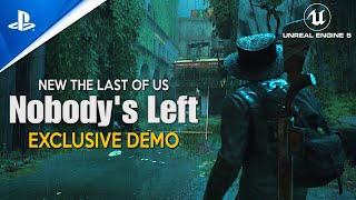 NOBODYS LEFT First Gameplay Demo  New THE LAST OF US in Unreal Engine 5 coming to PlayStation 5 [upl. by Sirron]