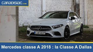 Mercedes classe A 2018  la Classe A Dallas [upl. by Aural303]