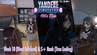 Yandere Simulator 1980s ModeWeek 10 Rival Befriend amp S Rank True Ending [upl. by Sean]