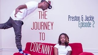 The Journey to Covenant Episode 2  Preston  Jackie  P4CM PrestonnPerry JackieHillPerry [upl. by Ahsykal]