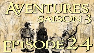 Aventures Saison 3  24 A labordage [upl. by Pettifer]