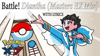 Battle Diantha WITH LYRICS  Pokemon XY 10th Anniversary [upl. by Lrub]