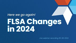 FLSA changes in 2024 Here we go again [upl. by Irollam]