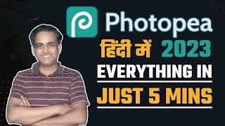 Photopea  Tutorial for Beginners in just 5 MINUTES 2023  हिंदी [upl. by Karlis452]