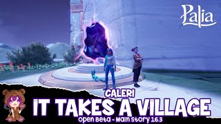 Palia  It Takes a Village  Caleri Main Story Quest 163 [upl. by Leira]