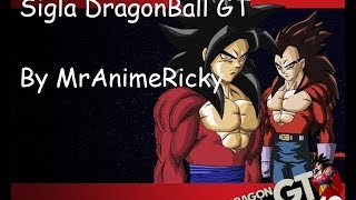 Sigla Dragon Ball GT completa Testo [upl. by Siberson486]