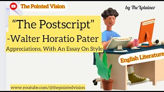 quotThe Postscriptquot by Walter Horatio Pater From Appreciations With an Essay on StylebyTheXplainer [upl. by Hy]