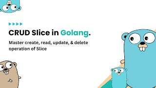 Golang advance Slice A Guide to Slice CRUD Operations  🔥 2024 [upl. by Chlores]