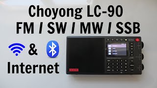 Hands down the best radio ive ever used Choyong LC90 Review FMSWMWSSB and Internet WIFI BT [upl. by Aala]