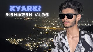 Kyarki vlog  Rishikesh vlog  Gautam Luthra Vlogs [upl. by Nylauqcaj]