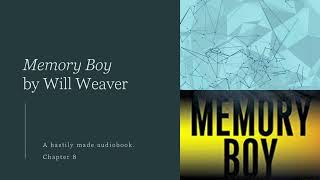 Memory Boy by Will Weaver Audiobook Ch 8 [upl. by Saberio]