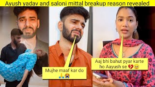 Ayush yadav and saloni mittal breakup reason revealed 😱💔 Saloni mittal ne batai breakup ki sacchai [upl. by Janicki447]