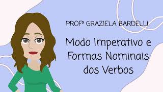 MODO IMPERATIVO E FORMAS NOMINAIS DOS VERBOS INFINITIVO PARTICÃPIO GERÃšNDIO [upl. by Christiansen]