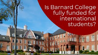 Is Barnard College Fully Funded for international Students [upl. by Adhern930]