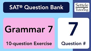 Grammar Exercise 7 Qn 7 SAT Question Bank d2cf0e11 [upl. by Ttesil]