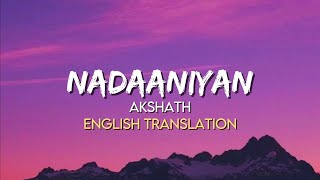 Akshath Acharya  Nadaaniyan  English Translation Lyrics [upl. by Namzed]