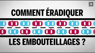 Comment éradiquer les embouteillages [upl. by Hillard]